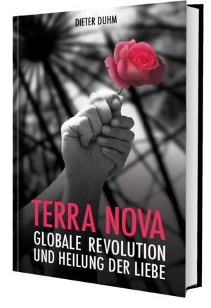 "Terra Nova. Globale Revolution und Heilung der Liebe" © Verlag Meiga