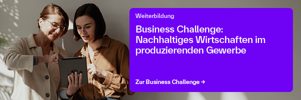 Business Challenge: Nachhaltiges Wirtschaften im produzierenden Gewerbe