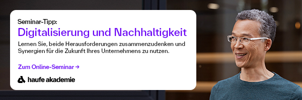 Digitalisierung und Nachhaltigkeit. So identifizieren Sie Ihre unternehmerischen Handlungsspielräume. Online-Seminar der haufa akademie