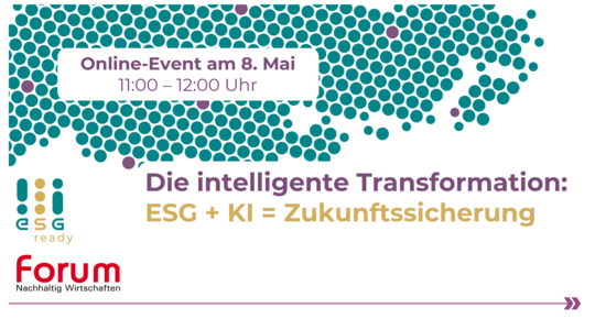 Die intelligente Tranformation: ESG + KI = Zukunftssicherung